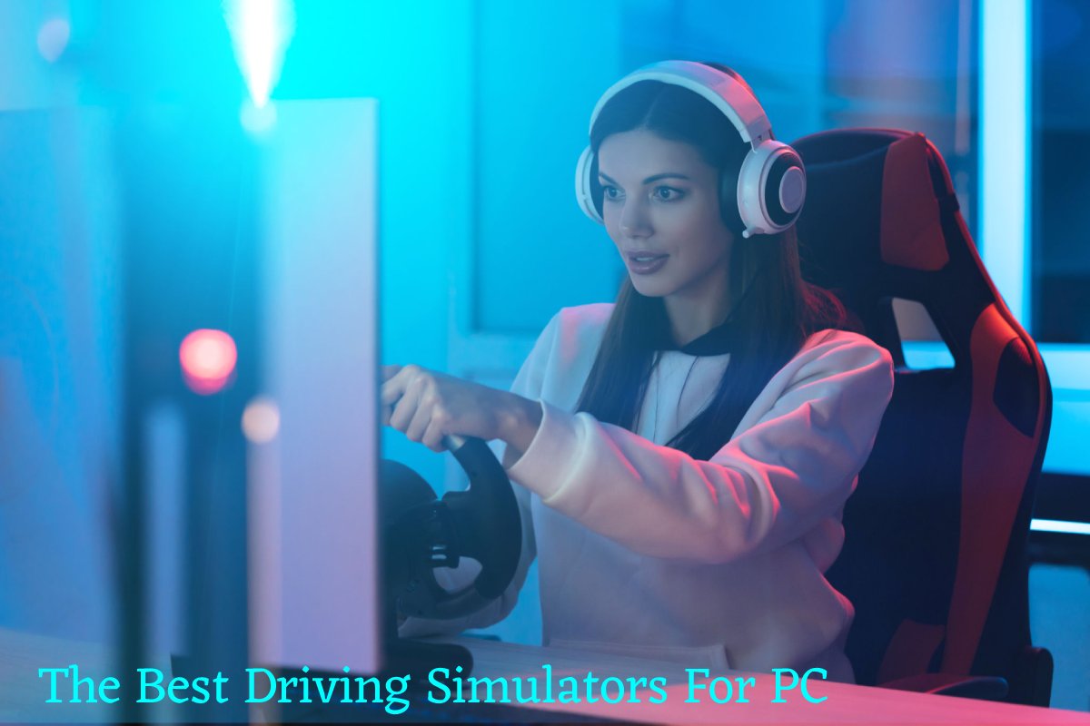 The Best Driving Simulators For PC