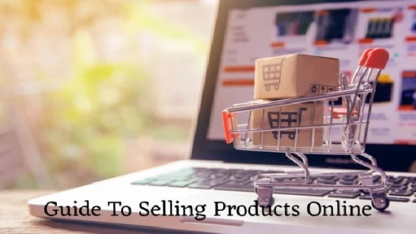 Guide To Selling Products Online