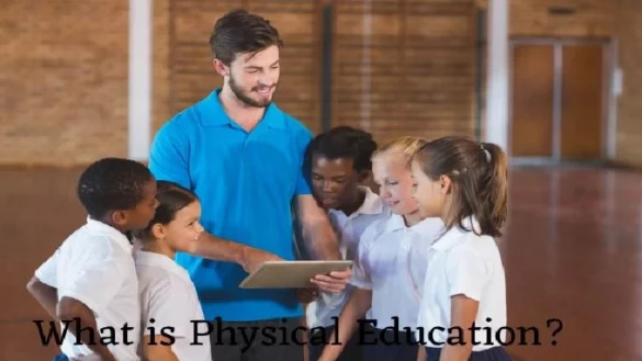 Physical Education