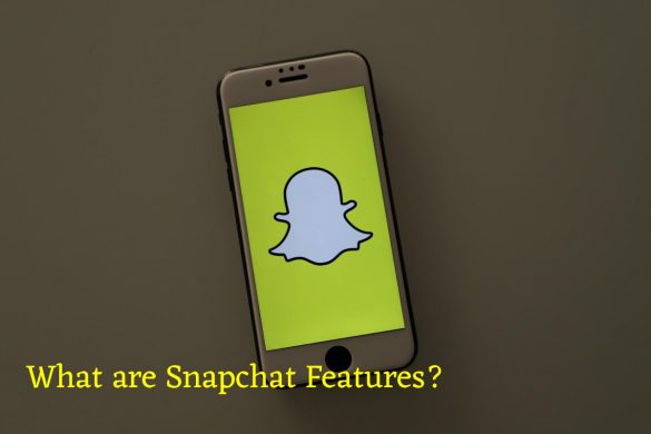 Snapchat Features
