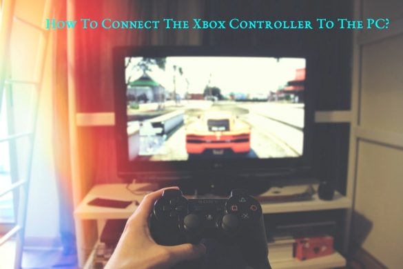 Xbox Controller To The PC