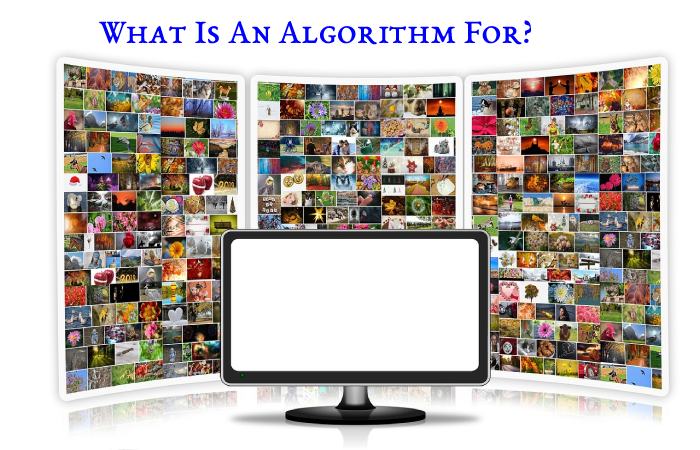 What is Algorithm for?