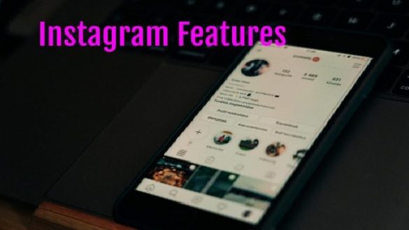 Instagram Features
