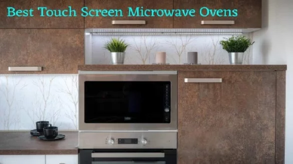 Best Touch Screen Microwave