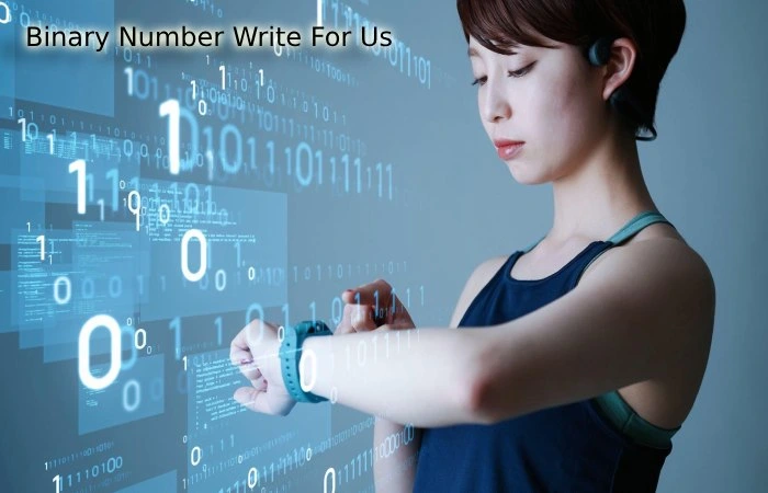 Binary Number Write For Us